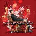 The Best of Andreas Scholl - Handel, Gruck, Vivaldi, Pergolesi, etc