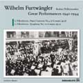 FURTWANGLER GREAT LIVE PERFORMANCES OF 1942-1944:ベートーヴェン:ピアノ協奏曲第4番/交響曲第7番:ヴィルヘルム・フルトヴェングラー/BPO/コンラート・ハンゼン 