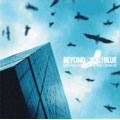 BEYOND [THE] BLUE [CD+DVD]