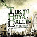 TOKYO HOYA CALLIN'