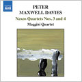 P.M.Davies:Naxos Quartet No.3/Naxos Quartet No.4 Children'S Games:Maggini Quartet
