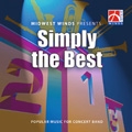 Simply The Best: Popular Music for Concert Band / Mid Winds