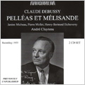 Debussy:Pelleas et Melisande (11/19/1955):Andre Cluytens(cond)/Bavarian Radio Symphony Orchestra & Chorus/Pierre Mollet(T)/Janine Micheau(S)/Henri-Bertrand Etcheverry(Br)/etc