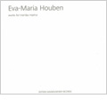 Eva-Maria Houben: Works for Tromba Marina -Ein Liederbuch, Dreisatzig / Hans Eberhard Maldfeld(tromba marina)
