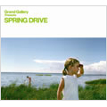 Grand Gallery Presents SPRING DRIVE
