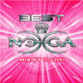 BEST OF NOGA -MIXED BY DJ ZIKI