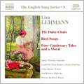 L.Lehmann: The Daisy Chain, Bird Songs, Four Cautionary Tales and a Moral