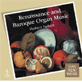 Renaissance and Baroque Organ Music / Herbert Tachezi(org)