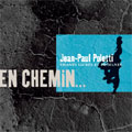 JEAN-PAUL POLETTI :EN CHEMIN... -CHANTS SACRES ET PROFANES