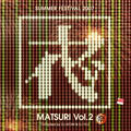 Matsuri Vol.2 Compiled By Atom & Yuji  [CD+DVD]
