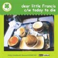 Dear Little Francis<限定盤>