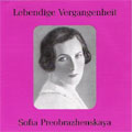 LEBENDIGE VERGANGENHEIT -SOFIA PREOBRAZHENSKA ARIAS (1946/1951)