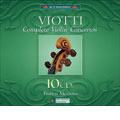 Viotti: Complete Violin Concertos [Box Set]