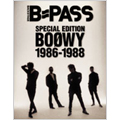 B-PASS SPECIAL EDITION BOOWY 1986-1988