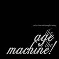 THE AGE OF THE MACHINE [CD+DVD]