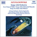 Szymanowski: Songs with Orchestra