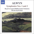 ALWYN:SYMPHONY NO.1/NO.3:DAVID LLOYD-JONES(cond)/ROYAL LIVERPOOL PHILHARMONIC ORCHESTRA