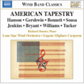 Wind Band Classics: American Tapestry - John Stafford Smith: The Star-Spangled Banner; Jenkins: American Overture; Hanson: Merry Mount Suite ,etc / Richard Shuster(p), Eugene Migliaro Corporon(cond), Lone Star Wind Orchestra