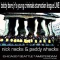 Nick Nacks & Paddy Whacks