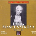 Opera Arias / Irina Maslennikova, Vassily Nebolsin, Kyrill Kondrashin, Bolshoi Theatre Chorus & Orchestra, Semyon Stuchevsky, A.Makarov