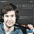 Corelli a la Mode -Sonatas Op.5 No.7-No.12 (9/2007) / Stefan Temmingh(bfl), Olga Watts(cemb)