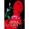 MIKA NAKASHIMA concert tour 2004 "LOVE" FINAL