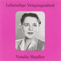 LEBENDIGE VERGANGENHEIT -NATALYA SHPILLER:ARIAS:ROSSINI/GLINKA/GOUNOD/ETC:ALEXANDER MELIK-PASHAYEV(cond)/BOLSHOI THEATRE ORCHESTRA/ETC
