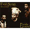 Field Songs Revisited