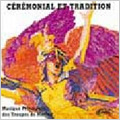 Ceremonial et Tradition / Jean-Michel Ballada, Musique Principale des Troupes de Marine, etc