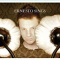 Ernesto Sings