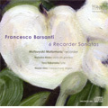 フランチェスコ・バルサンティ: リコーダーソナタ集(ロンドン1724年)全6曲