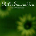 RILKE ENSEMBLE:NORGARD/NILSSON/WELIN/ETC:GUNNAR ERIKSSON(cond)/RILKE ENSEMBLE