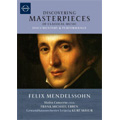 Discovering Masterpieces of Classical Music: Mendelssohn: Violin Concerto / Frank Michael Erben, Kurt Masur, Leipzig Gewandhaus Orchestra