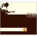 ROUTINE JAZZ SCHEMA BOSSA selected by Kei Kobayashi