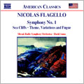 N.Flagello: Symphony No.1, Sea Cliffs, Theme,Variations and Fugue