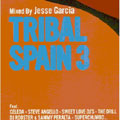 Tribal Spain Vol.3: Mixed By Jesse Garcia