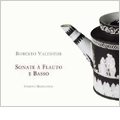 R.ヴァレンティーニ:リコーダーと通奏低音のためのソナタ集 SANV.D.145:アンサンブル・メディオラヌム
