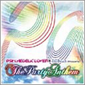 PSYCHEDELIC LOVER×THE BEACH presents,THE PARTY ANTHEM