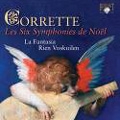 M.Corrette: Les Six Symphonies de Noel / Rien Voskuilen, La Fantasia