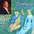 Dowland: Lute Songs and More / James Bowman, Robert Spencer