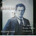 Mahler: Symphony No.3 / Hisayoshi Inoue, Japan Gustav Mahler Orchestra