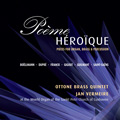 Poeme Heroique - Gigout, Franck, Boellmann, M.Dupre, A.Guilmant, Saint-Saens / Ottone Brass Quintet, Jan Vermeire(org)