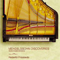 Mendelssohn Discoveries - Rare Piano Works
