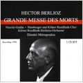 Berlioz: Grande Messe des Morts -Requiem Op.5 (8/26/1956), Symphonie Fantastique Op.14 (4/14/1957) / Dimitri Mitropoulos(cond), WDR Symphony Orchestra, NYP, etc