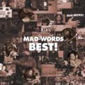 MAD-WORDS BEST!