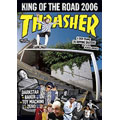 Thrasher King of the Road 2006