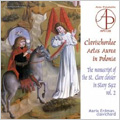 CLAVISCHORDAE AETAS AUREA IN POLONIA -THE MANUSCRIPT OF THE ST.CLARE CLOISTER IN STARY SACZ VOL.2:MARIA ERDMAN(cemb)
