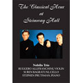 The Classical Hour At Steinway Hall/ Nobilis Torio