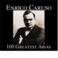 100 Greatest Arias:Enrico Caruso(T)
