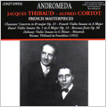 Jacques Thibaud & Alfred Cortot -French Masterpieces: Franck, Debussy, Faure, Chausson, etc (1927-53)